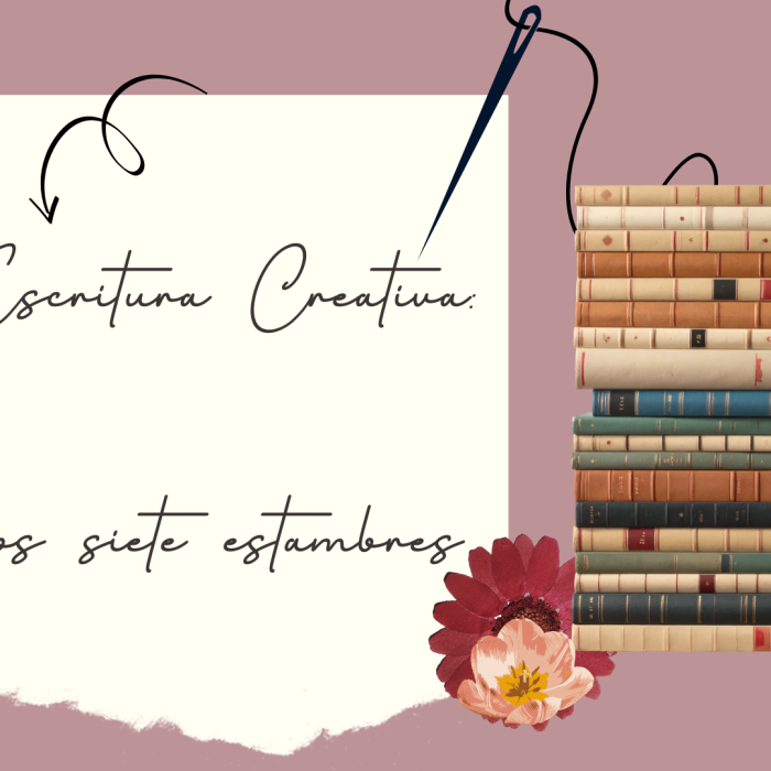 Escritura Creativa Los siete estambres